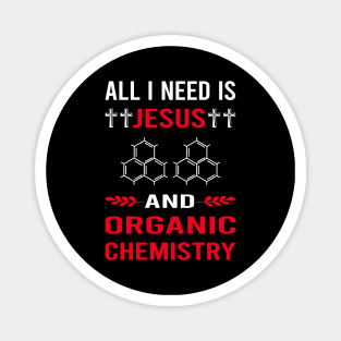 I Need Jesus And Organic Chemistry Magnet